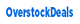 OverstockDeals