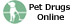 Pet Drugs Online