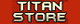 Titanstore