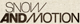Snowandmotion