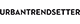 URBANTRENDSETTER