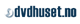 DVDHuset.no