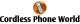 Cordless Phone World Ltd