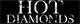 Hot Diamonds