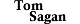 Tom Sagan